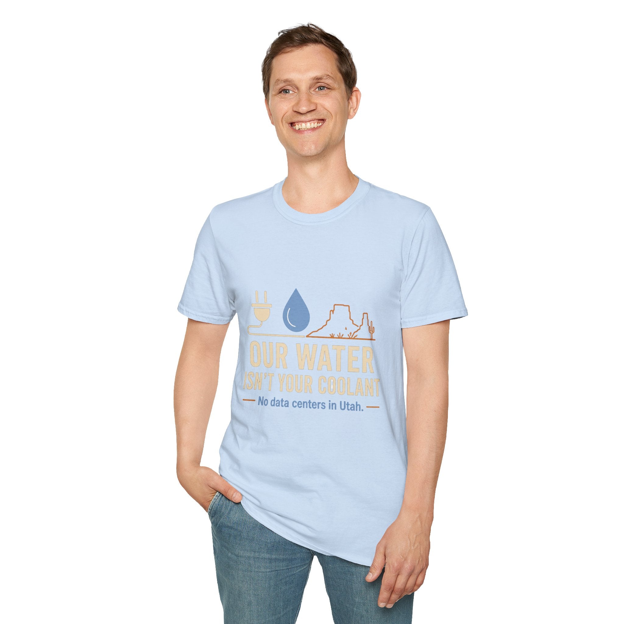 Our Water Isn't Your Coolant T-Shirt — Utah Water Rights Protest Tee