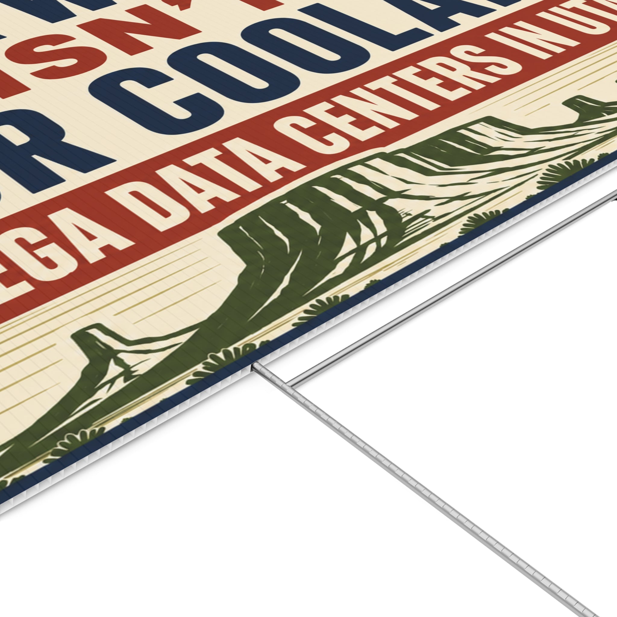 Lawn Sign - "Our Water Isn’t Your Coolant" No Mega Data Centers in Utah