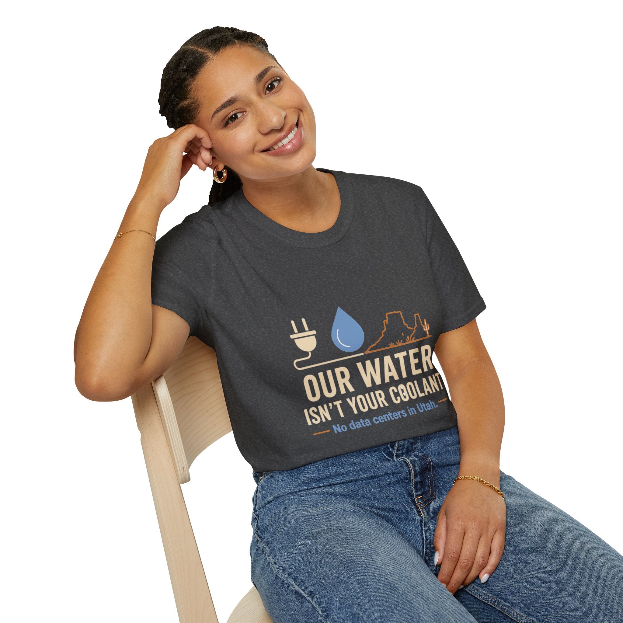 Our Water Isn't Your Coolant T-Shirt — Utah Water Rights Protest Tee