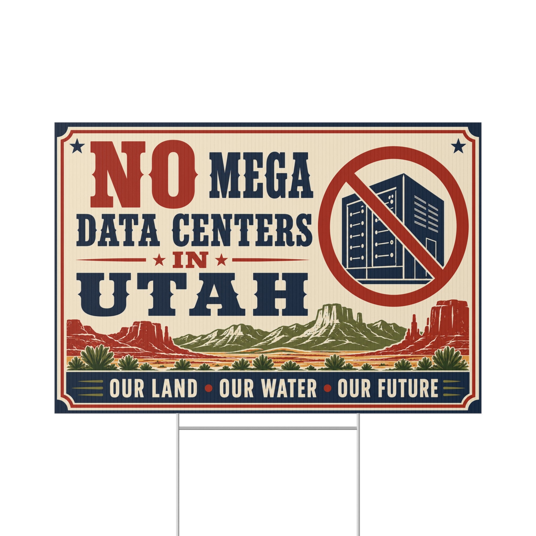 No Mega Data Centers in Utah Lawn Sign — Our Land, Our Water, Our Future Protest Sign