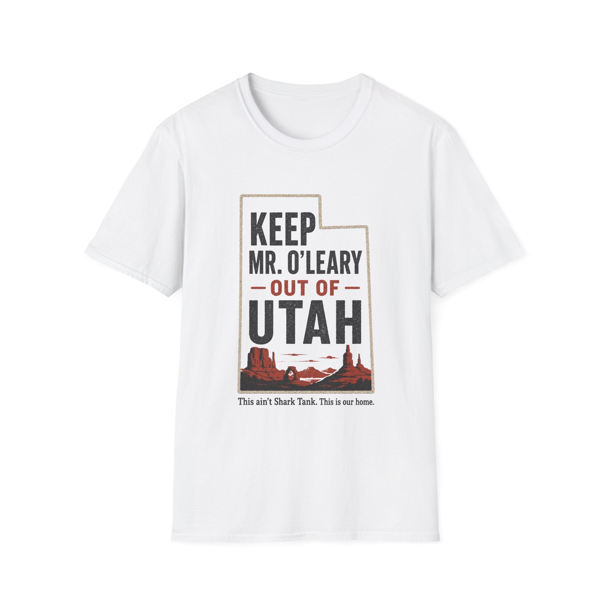 Keep Mr. O'Leary Out of Utah T-Shirt — Utah Pride Political Statement Tee