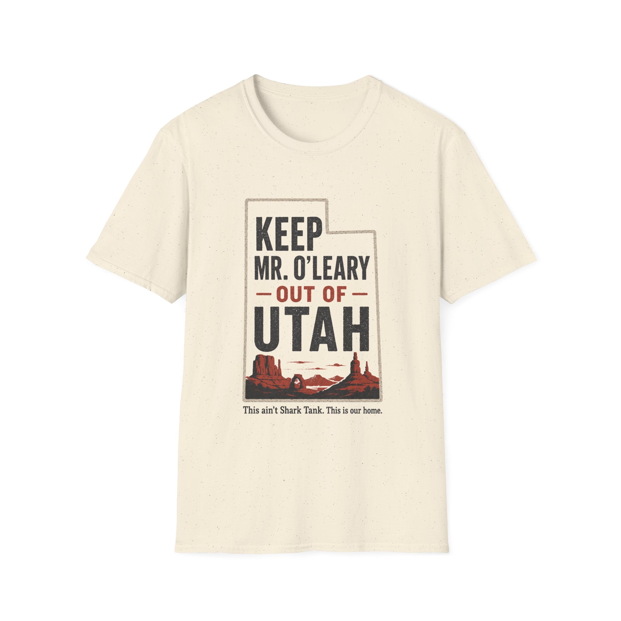 Keep Mr. O'Leary Out of Utah T-Shirt — Utah Pride Political Statement Tee