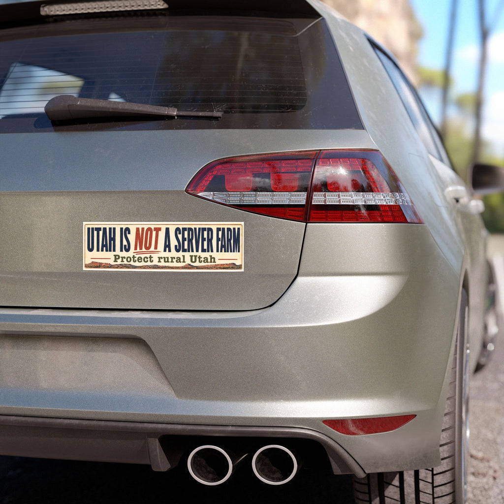 Utah Is NOT a Server Farm Car Magnet – Protect Rural Utah bumper magnet