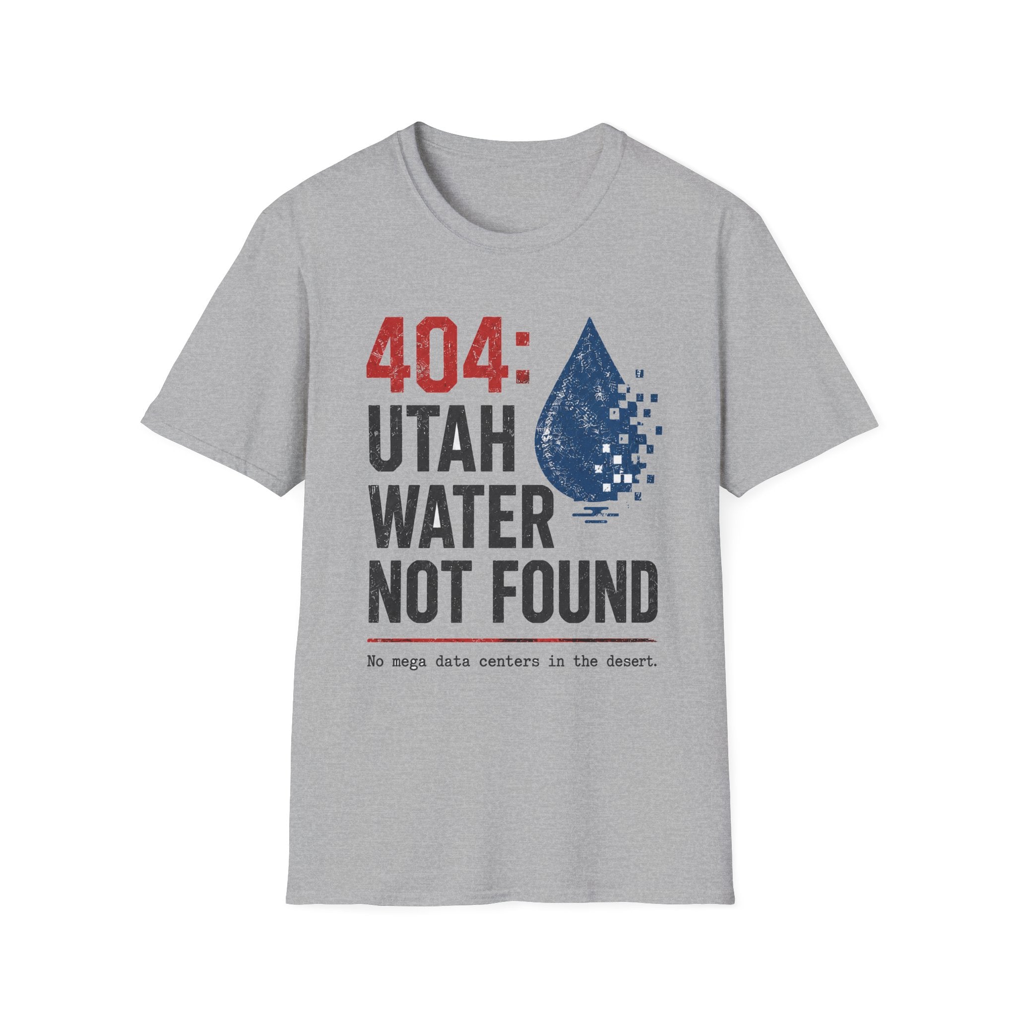 Utah Water Not Found T-Shirt — 404 Drought Awareness Tee