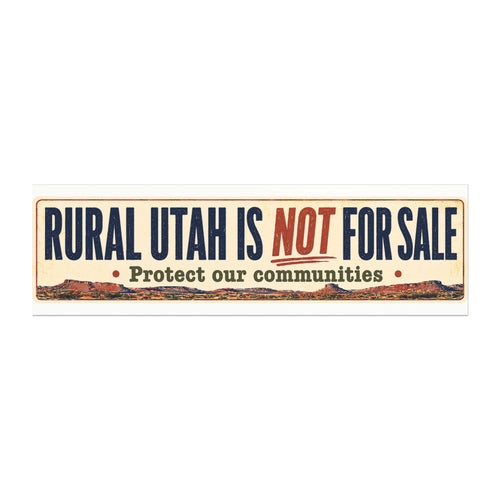 Car Magnet — "Rural Utah Is NOT For Sale" Protest Bumper Sticker Style
