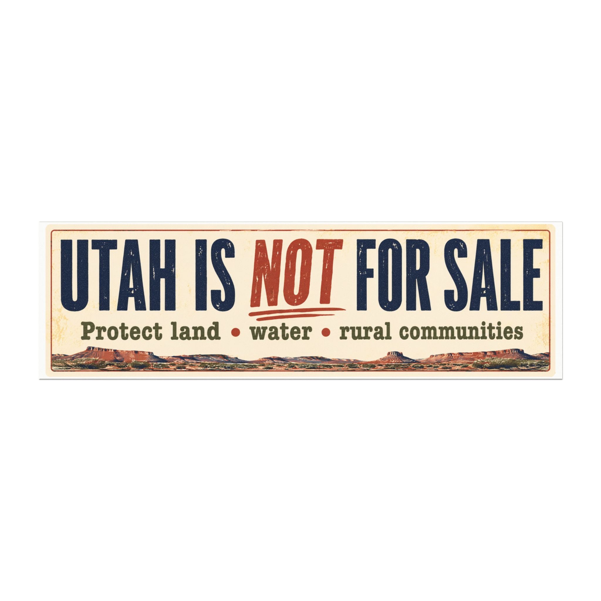 Utah Is NOT For Sale Car Magnet — Protect Land, Water & Rural Communities
